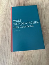Wolf Wondratschek: Das Geschenk Handsigniert