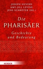 Die Pharisaer - Geschichte Und