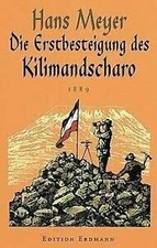 Die Erstbesteigung des Kilimandscharo Buch Edition Erdmann