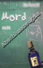Mord mit Abschlusszeugnis Lis