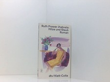 Hitze und Staub: Roman (dtv Literatur) Roman Jhabvala, Ruth Prawer und Utta Roy-