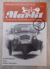 Oldtimer Markt Juni 1982 6/1982 WKO-Werke Hudson Vespa Edsel Goliath Dreirad