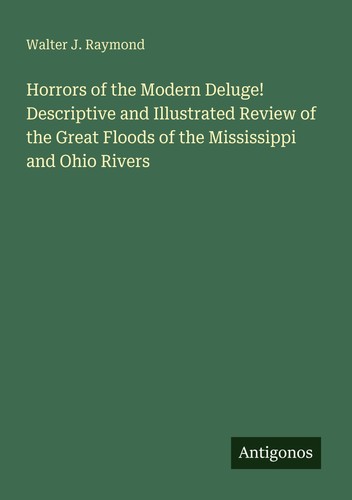 Horrors the modern deluge - of,