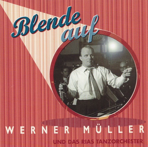 Werner müller und das - und, rias