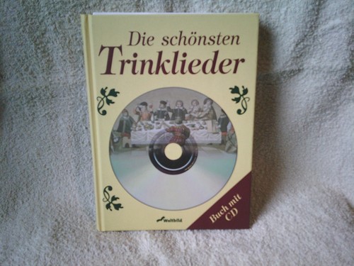Die schönsten trinklieder von - die,
