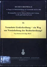 Vermehrte Großschreibung - ein Weg zur Vereinfachung der Rechtschreibung? Duden-