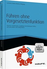 Führen ohne Vorgesetztenfunktion - inkl. Arbeitshilfen online: Buch Haufe