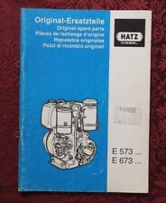 ECHTE HATZ E573 E673 E 573 673 DIESELMOTORTEILE KATALOG HANDBUCH SAUBER