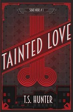 Tainted Love (Soho Noir),T.S