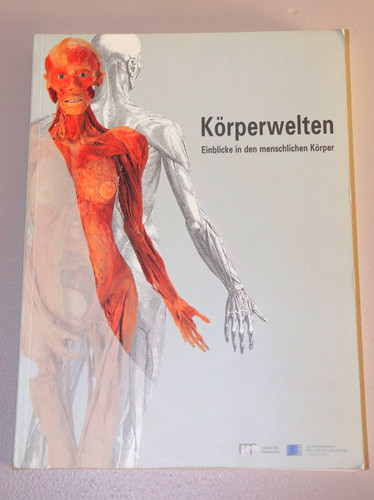 Körperwelten einblicke in - körperwelten:,