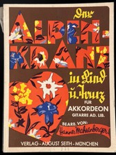 Noten - Der Alpenkranz in Lied u. Tanz - 162 Seiten - Akkordeon - sehr alt