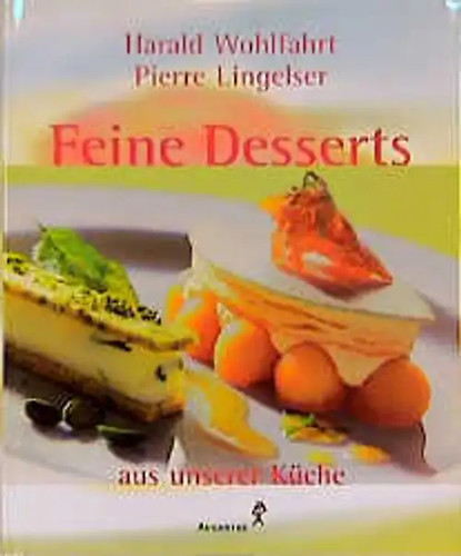 Feine desserts aus - desserts, meiner