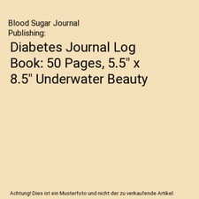 Diabetes Journal Log Book: 50