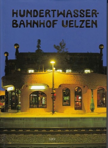 Buch hundertwasser bahnhof - buch:, hundertwasser-bahnhof