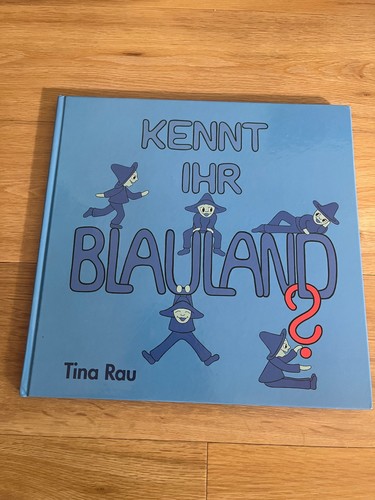 Kennt ihr blauland - ihr, blauland?: