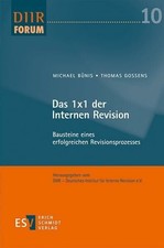 Das 1x1 der Internen Revision: Bausteine Buch Erich Schmidt Verlag GmbH & Co