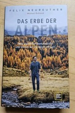 Felix Neureuther, Das Erbe der Alpen, Buch Ungelesen 
