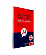 Was mit Medien: Theorie in 15 Sachgeschichten, Nora-Nele Heinevetter, Nadine San