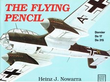 Nowarra, Heinz J: The Flying Pencil: Dornier Do 17-215 (Schiffer Military Histor