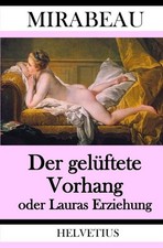 Der gelüftete Vorhang oder