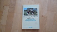Zirzensische Lektionen mit Pferden- eine sinnvolle Pferdegymnastik - Eva Wiemers