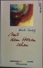 Mit dem Herzen sehen 