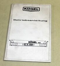 Betriebsanleitung KÖGEL Anhänger , Wechselaufbauten und Sattelauflieger, 1991