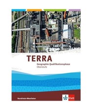 TERRA Geographie für Nordrhein-Westfalen. Neubearbeitung 2015. Schülerband Qua