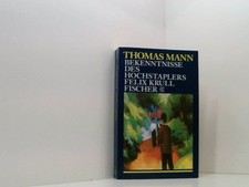 Bekenntnisse des Hochstaplers Felix Krull: Der Memoiren erster Teil | Die wichti