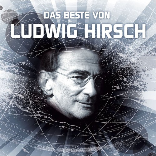 Ludwig hirsch das beste von - ludwig,