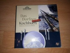 Das Dorfner Kochbuch - International , Dorfner Gruppe 