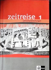 Klett Zeitreise 1 Lehrerhandreichungen Geschichte Unterrichtsmaterial