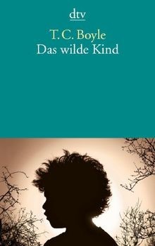 Das wilde kind von - kind, t