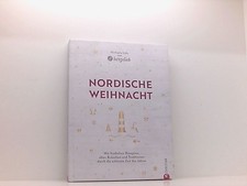 Kochbuch Weihnachten  Nordische Weihnacht: Mit festlichen Rezepten, alten Bräuc