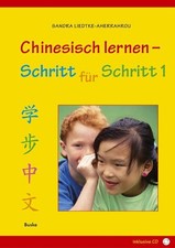 Chinesisch lernen - Schritt für Schritt 1 1. ; Buch. Liedtke-Aherrahrou, Sandra: