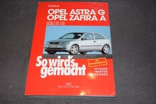 So wird's gemacht Reparaturanleitung Opel Astra G / Zafira A neuwertig/unbenutzt