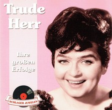 Trude Herr - Schlagerjuwelen - Ihre Großen Erfolge - Ich Will Keine Schokolade