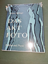 1963 buch DAS AKT FOTO problem und praxis HERBERT RITTLINGER photo lehrbuch
