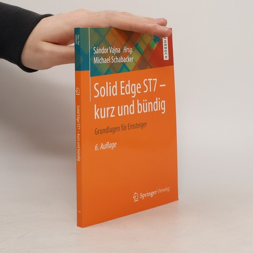 Solid edge st7 - kurz, und