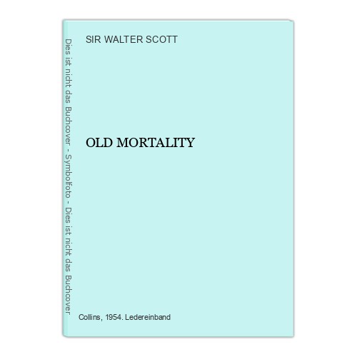 Old mortality walter scott - walter,
