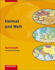 Heimat und Welt Weltatlas / Heimat und Welt. Ausgabe 2005 Nordrhein-Westfalen /