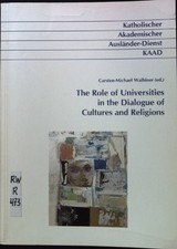 The role of universities in the dialogue of cultures and religions. Walbiner, Ca