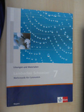 Lambacher Schweizer 7 Mathematik für Gymnasien Lösungen und Materialien