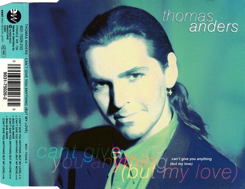 Thomas anders can give - anders, can't