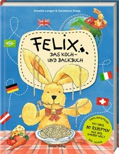 Felix Kochbuch Backbuch über