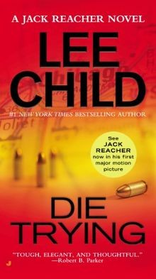 Die trying jack reacher - a,