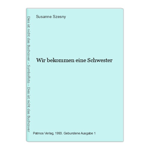 Wir bekommen eine schwester - bekommen,