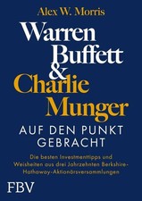 Warren Buffett und Charlie Munger – Auf den Punkt gebracht