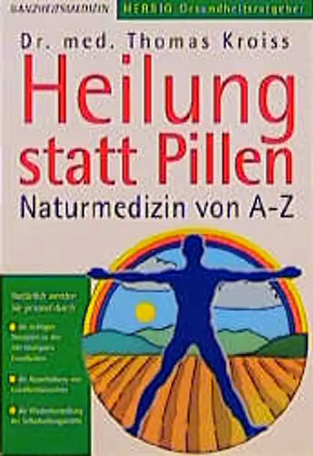 Heilung statt pillen - heilung,