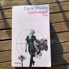 Lockvogel: Ein Kriminalroman von Shualy, Daria | Buch | Zustand gut